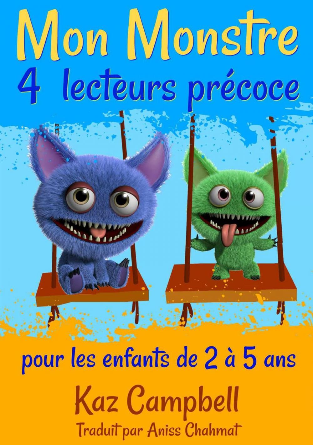 Big bigCover of Mon Monstre 4 - lecteurs précoce - pour les enfants de 2 à 5 ans