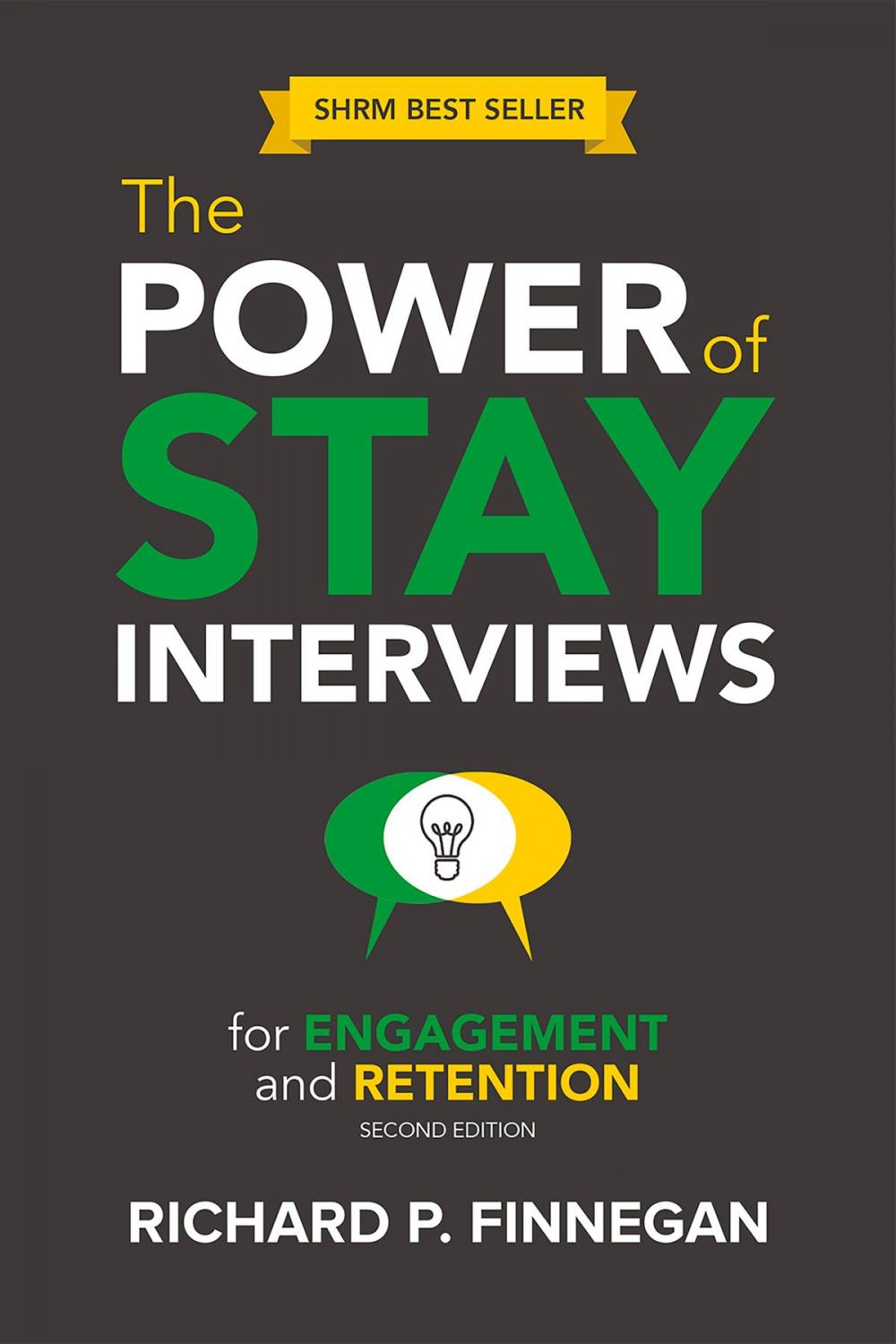 Big bigCover of The Power of Stay Interviews for Engagement and Retention