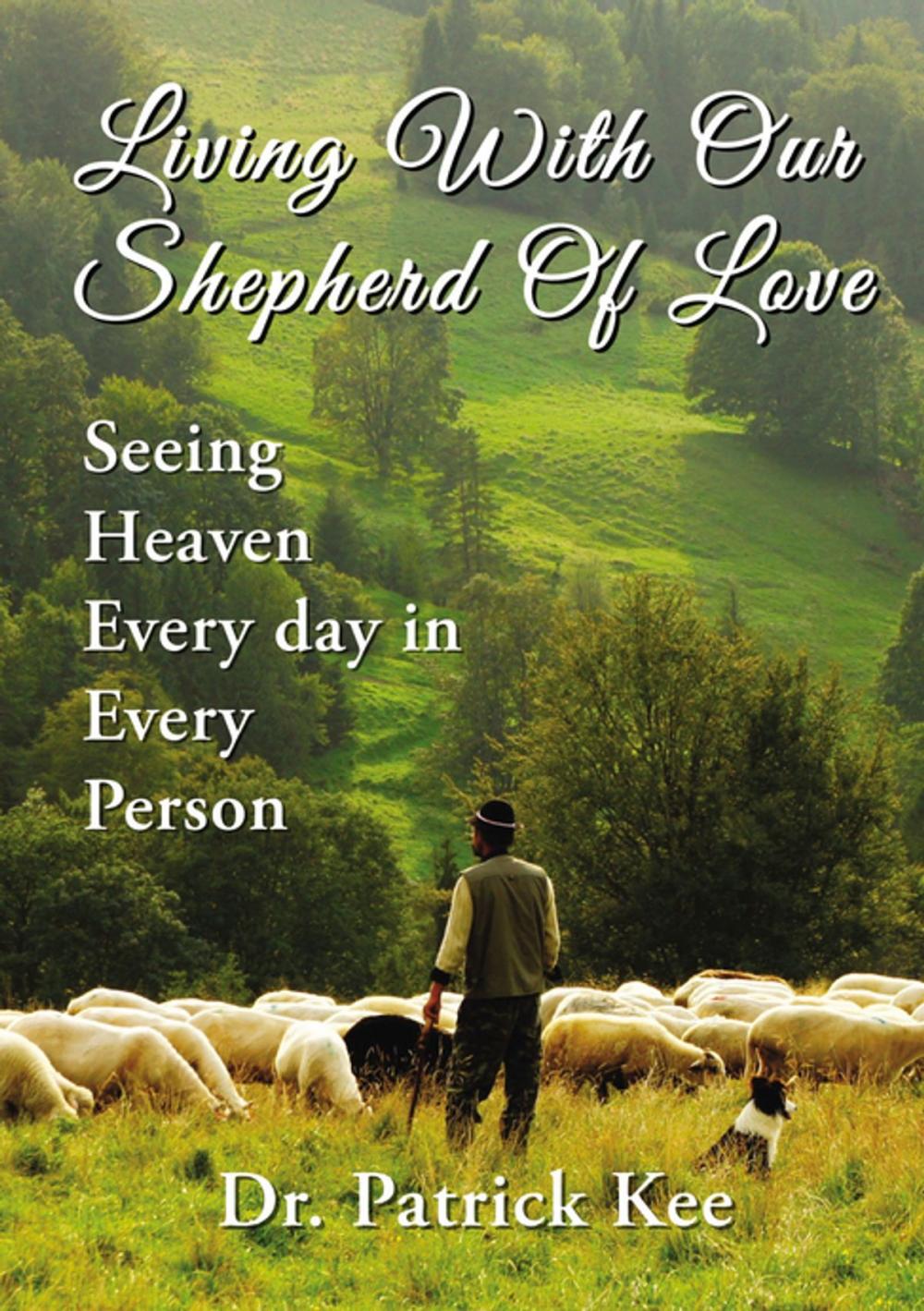 Big bigCover of Living With Our Shepherd Of Love