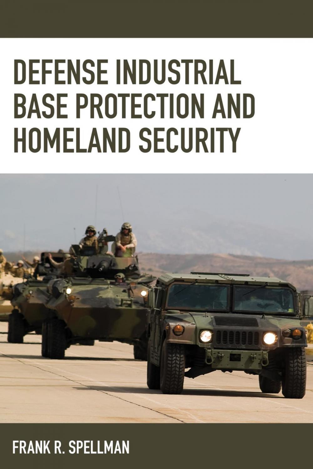 Big bigCover of Defense Industrial Base Protection and Homeland Security