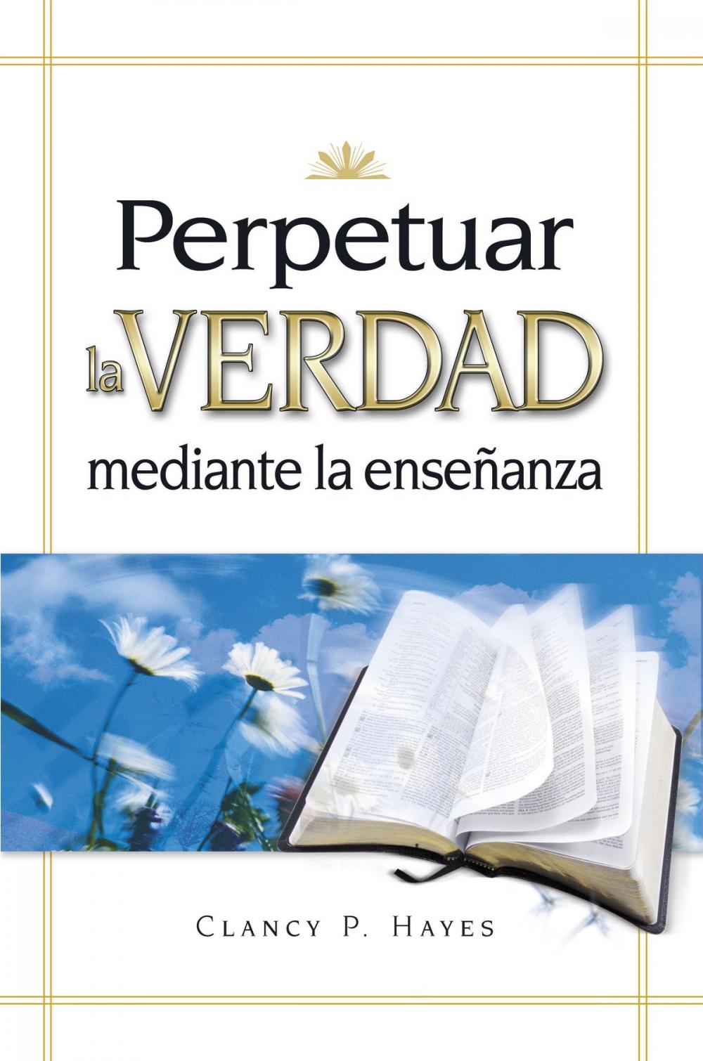 Big bigCover of Perpetuar la verdad