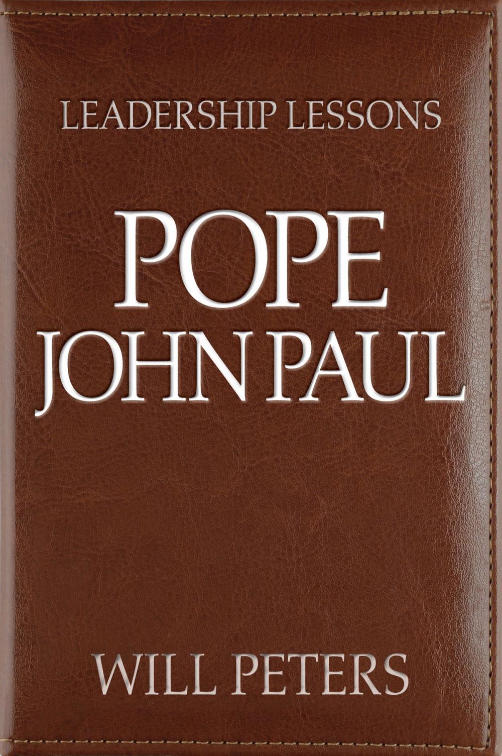 Big bigCover of Leadership Lessons: Pope John Paul