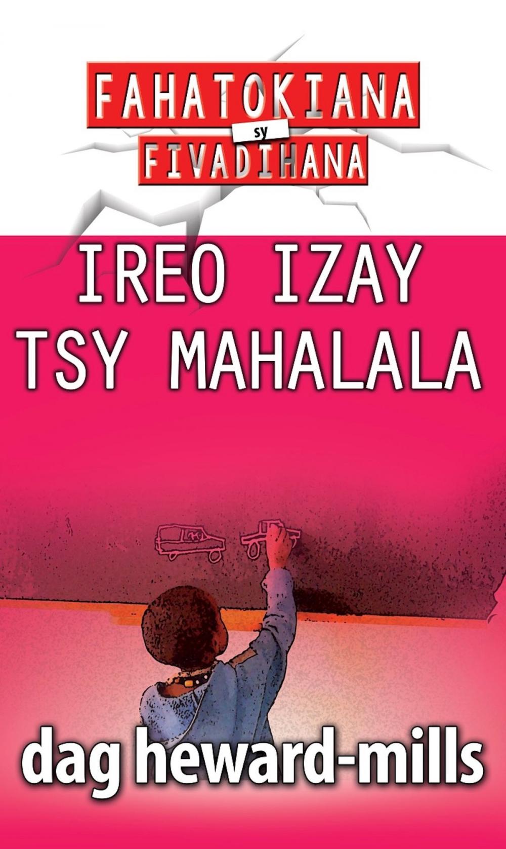 Big bigCover of Ireo Izay Tsy Mahalala