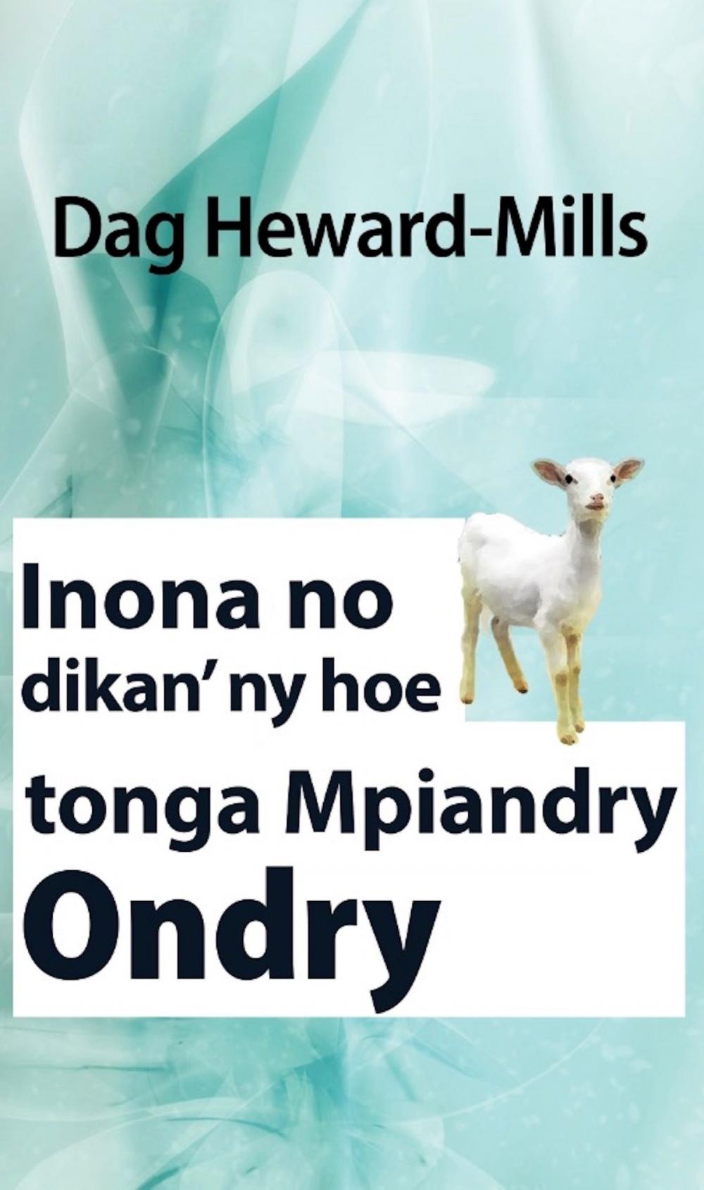 Big bigCover of Inona no dikan’ny hoe tonga Mpiandry Ondry