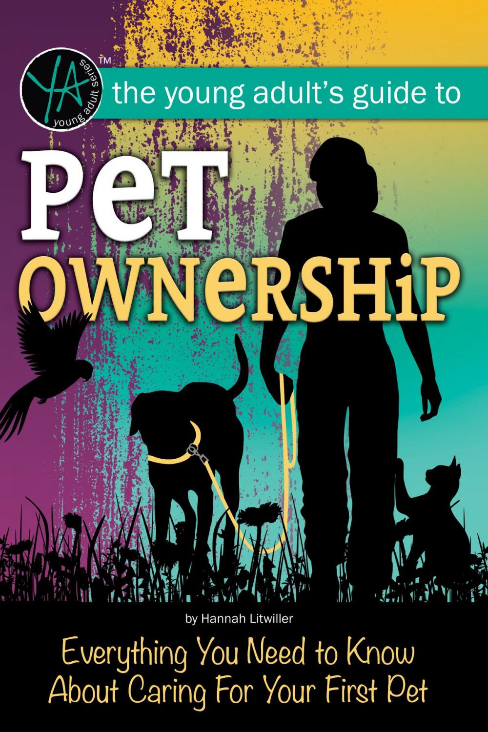 Big bigCover of Pet Ownership: Everything You Need to Know About Caring for your First Pet