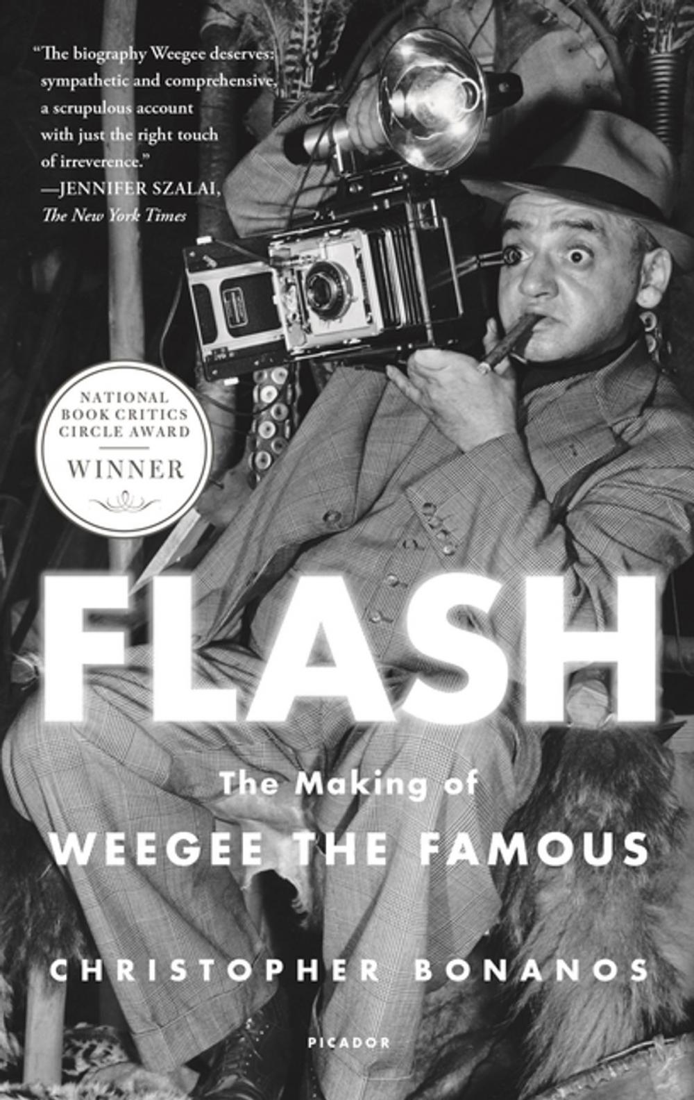 Big bigCover of Flash: The Making of Weegee the Famous