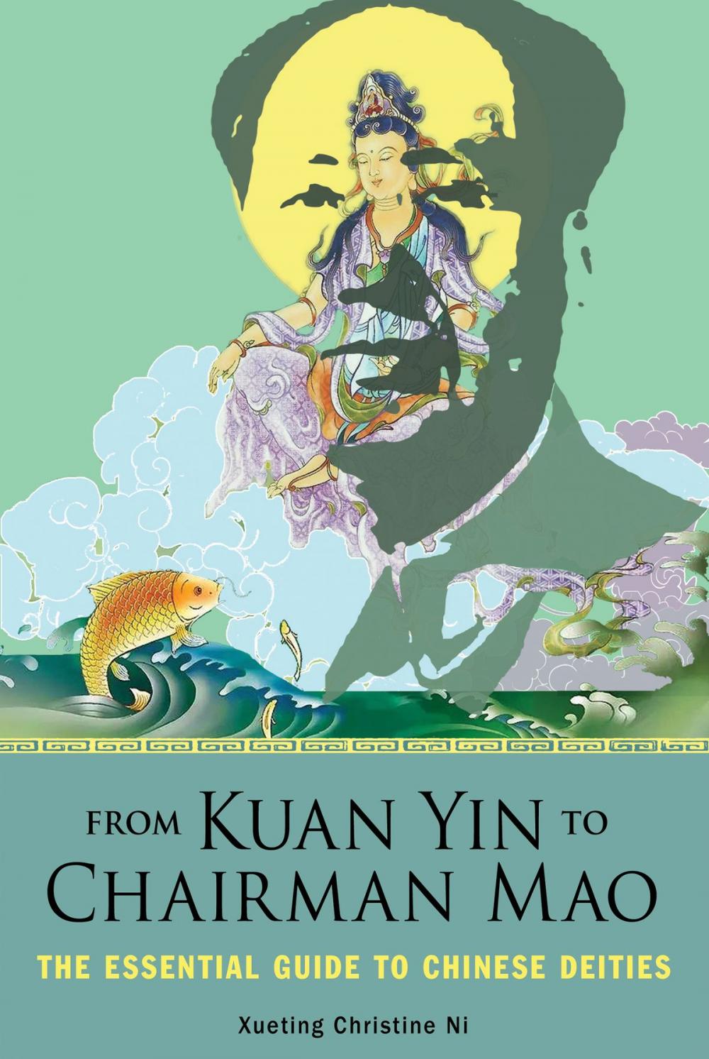 Big bigCover of From Kuan Yin to Chairman Mao