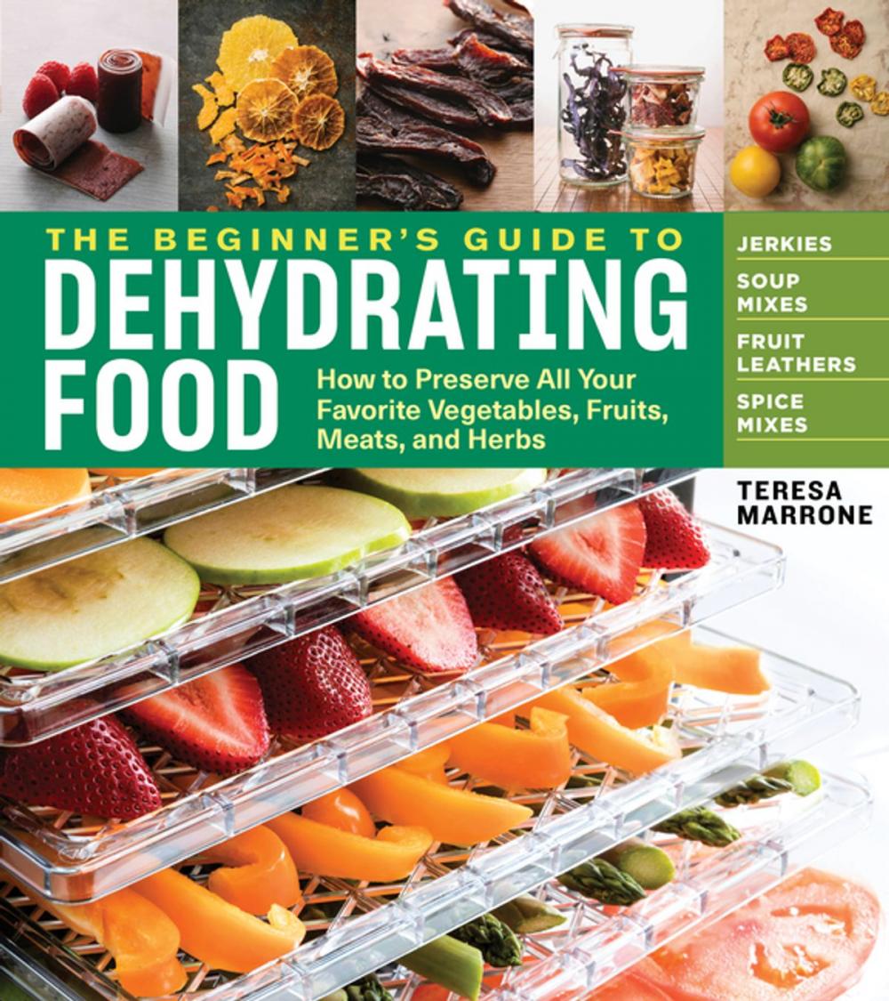 Big bigCover of The Beginner's Guide to Dehydrating Food, 2nd Edition