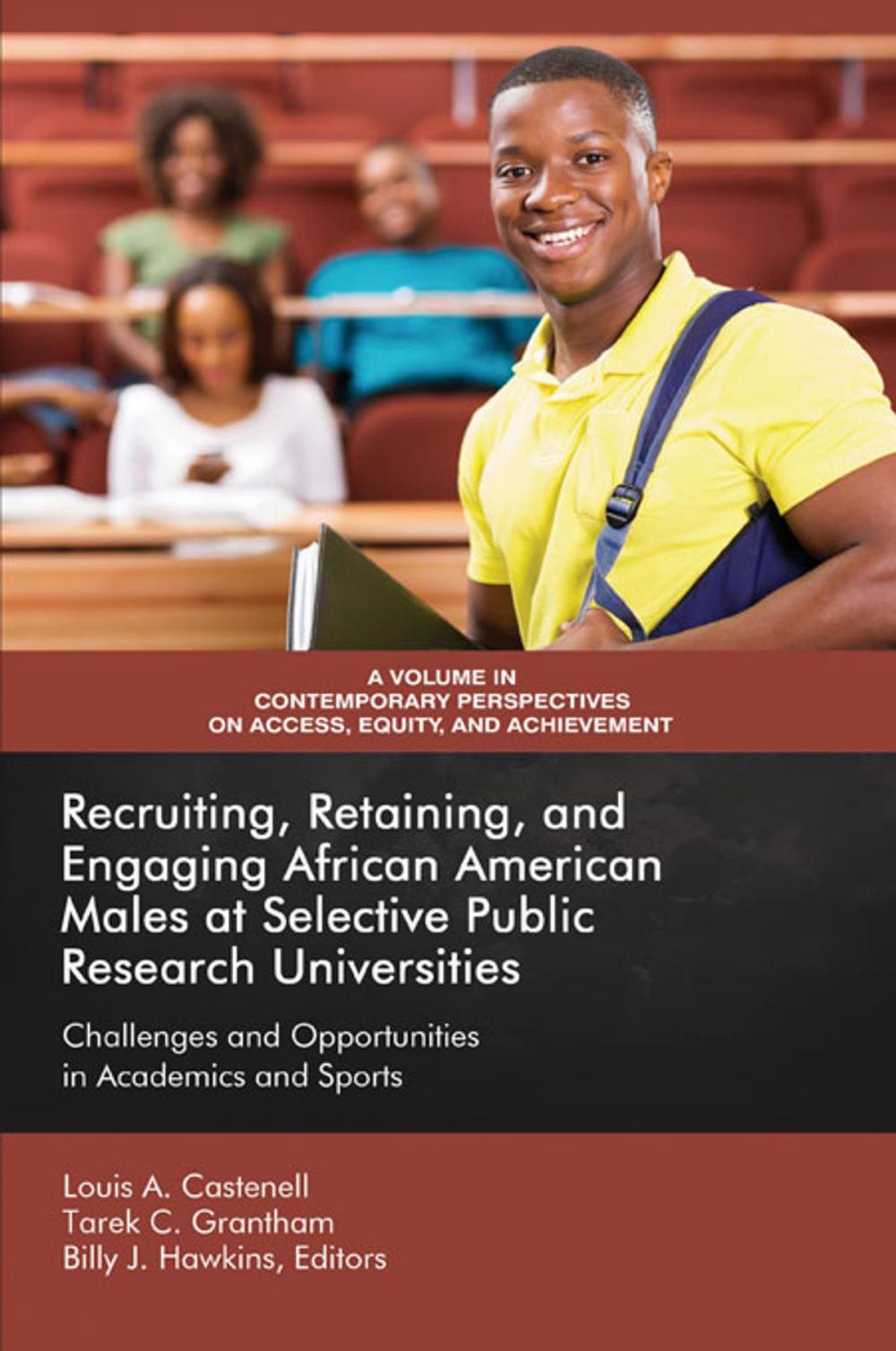 Big bigCover of Recruiting, Retaining, and Engaging African-American Males at Selective Public Research Universities