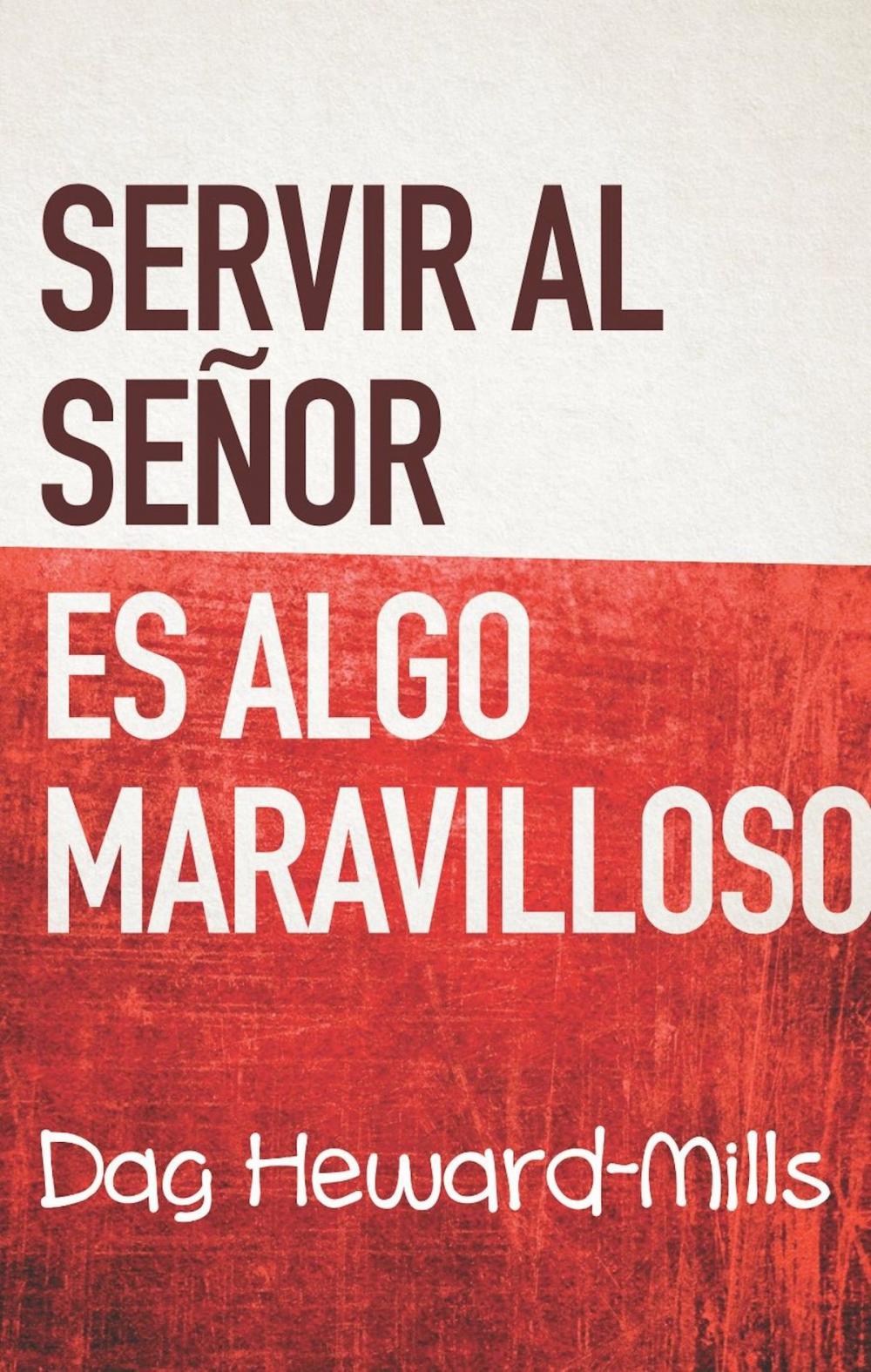 Big bigCover of Servir Al Señor Es Algo Maravilloso