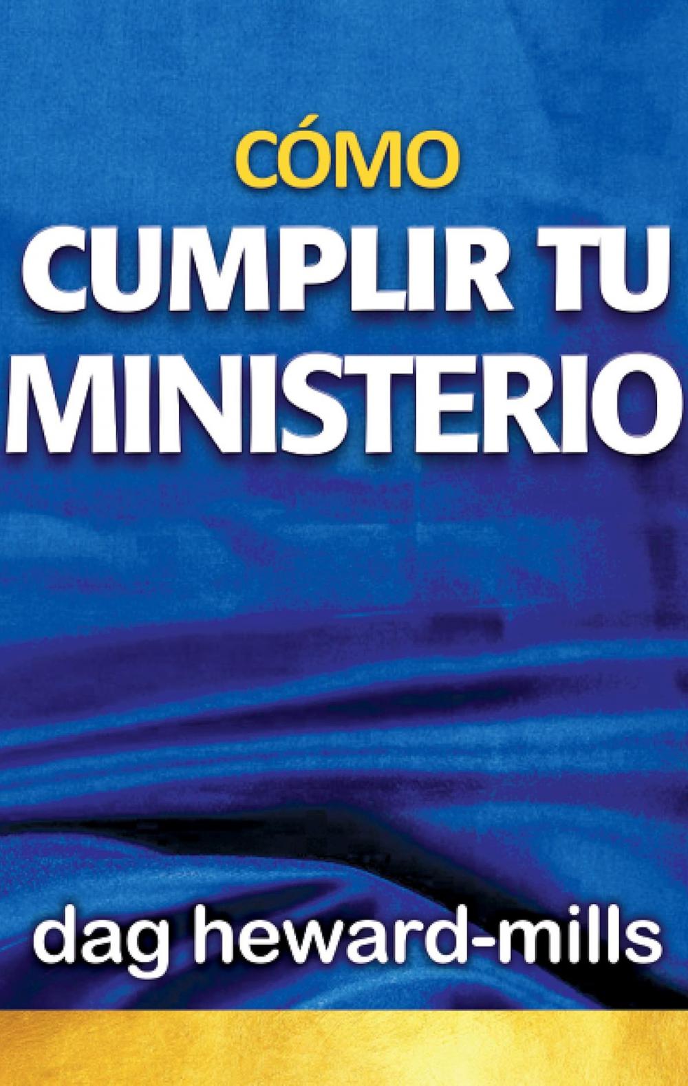 Big bigCover of Cómo cumplir tu ministerio