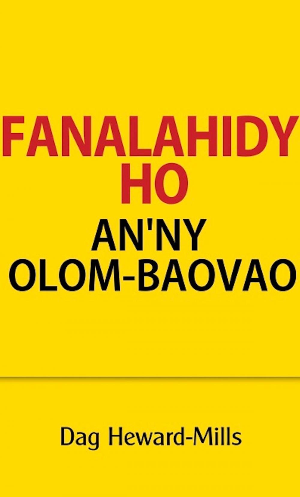 Big bigCover of Fanalahidy Ho An’ny Olom-Baovao