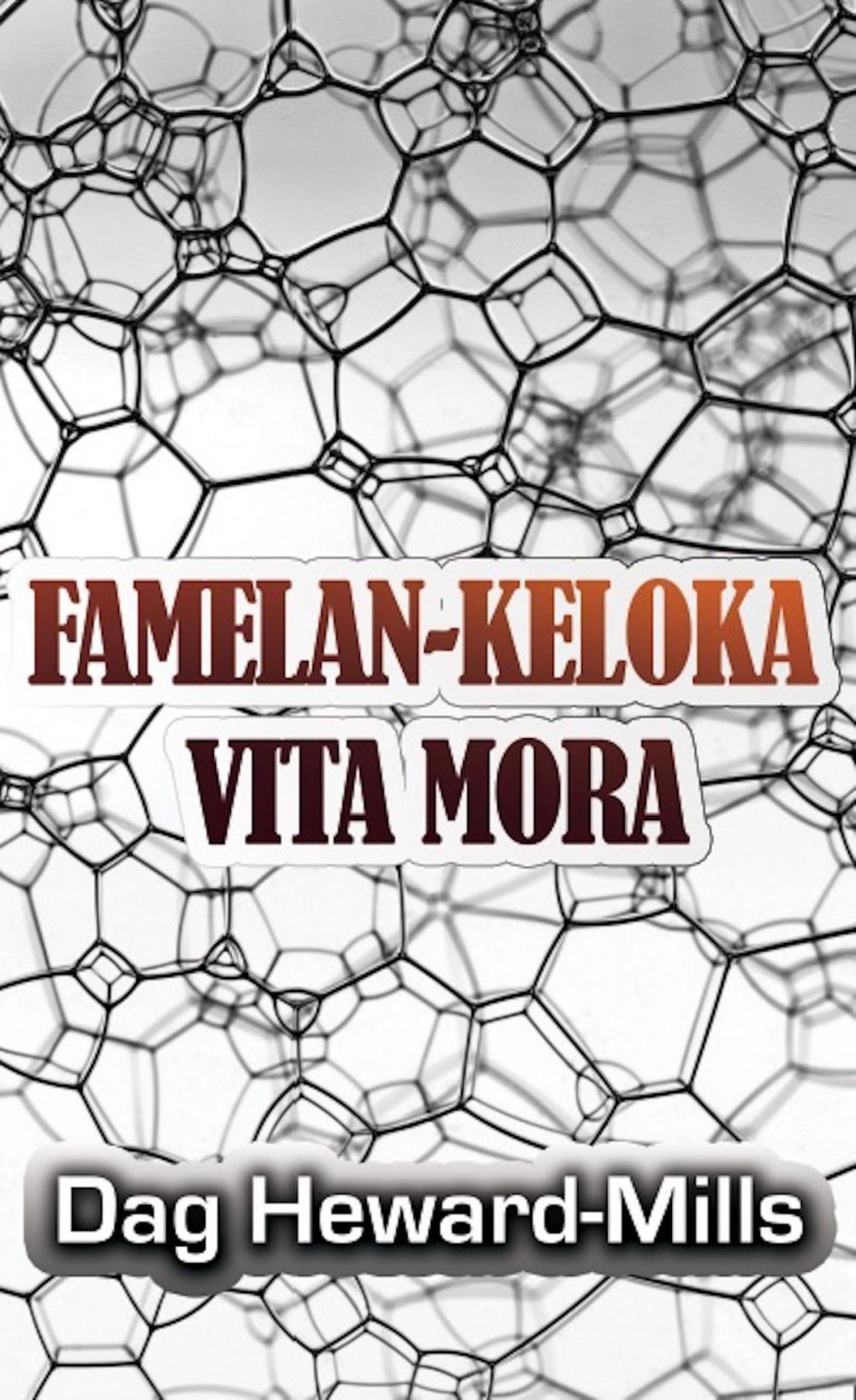 Big bigCover of Famelan-Keloka Vita Mora