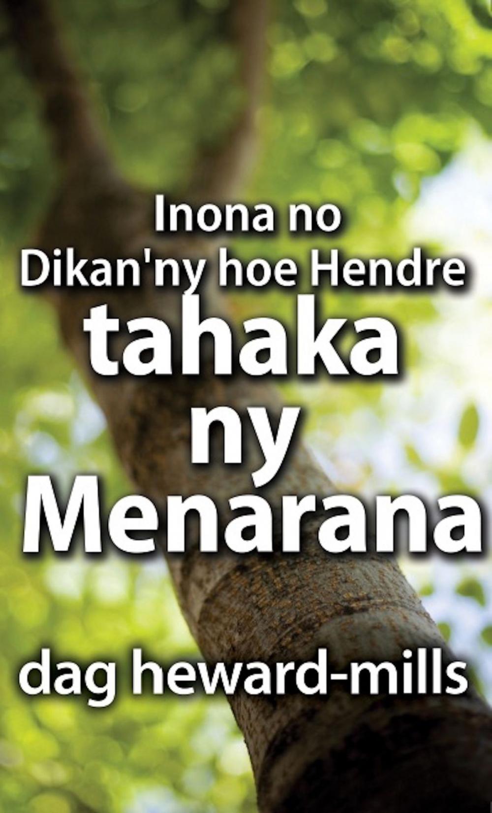 Big bigCover of Inona no Dikan'ny hoe Hendre tahaka ny Menarana