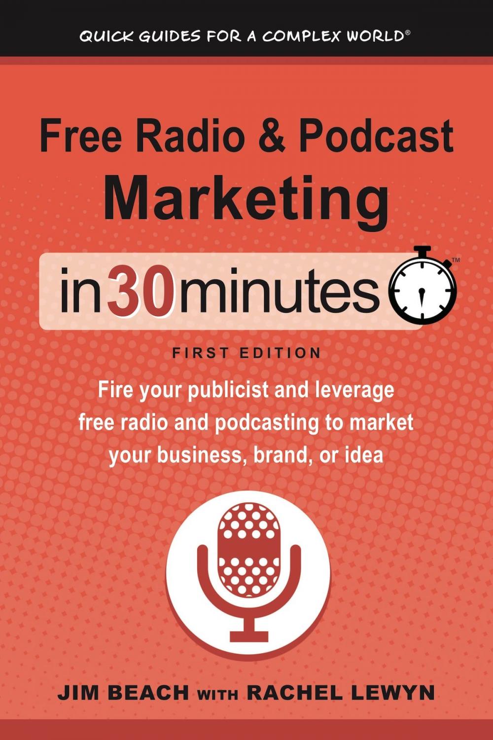 Big bigCover of Free Radio & Podcast Marketing In 30 Minutes