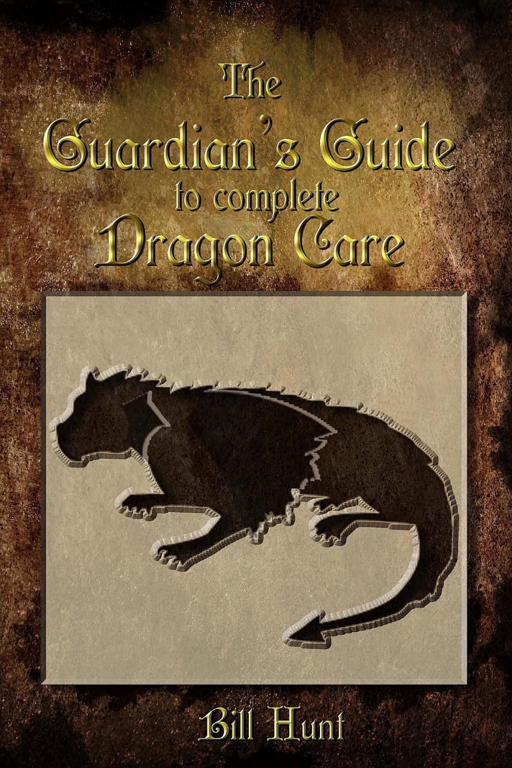 Big bigCover of The Guardian's Guide to Complete Dragon Care