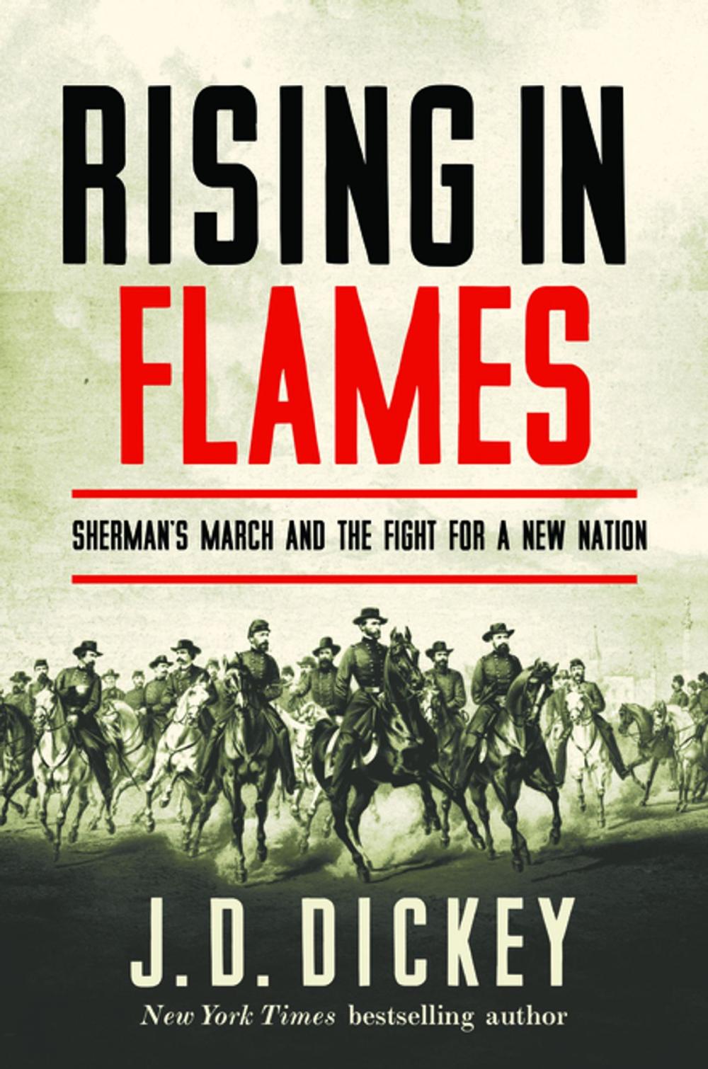 Big bigCover of Rising in Flames: Sherman's March and the Fight for a New Nation