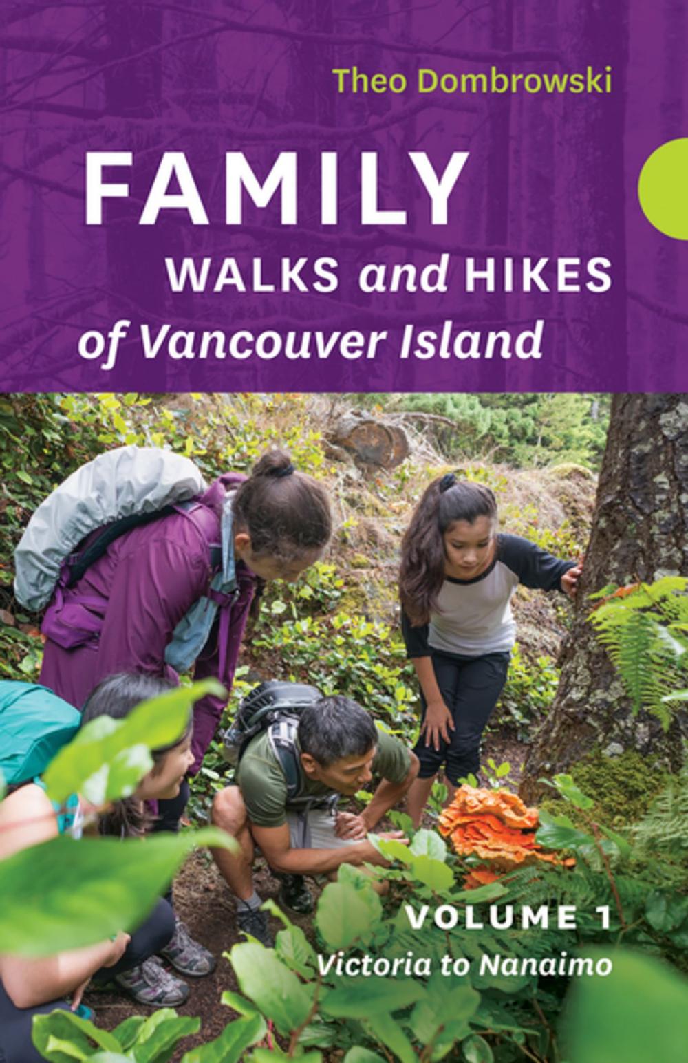 Big bigCover of Family Walks and Hikes of Vancouver Island — Volume 1