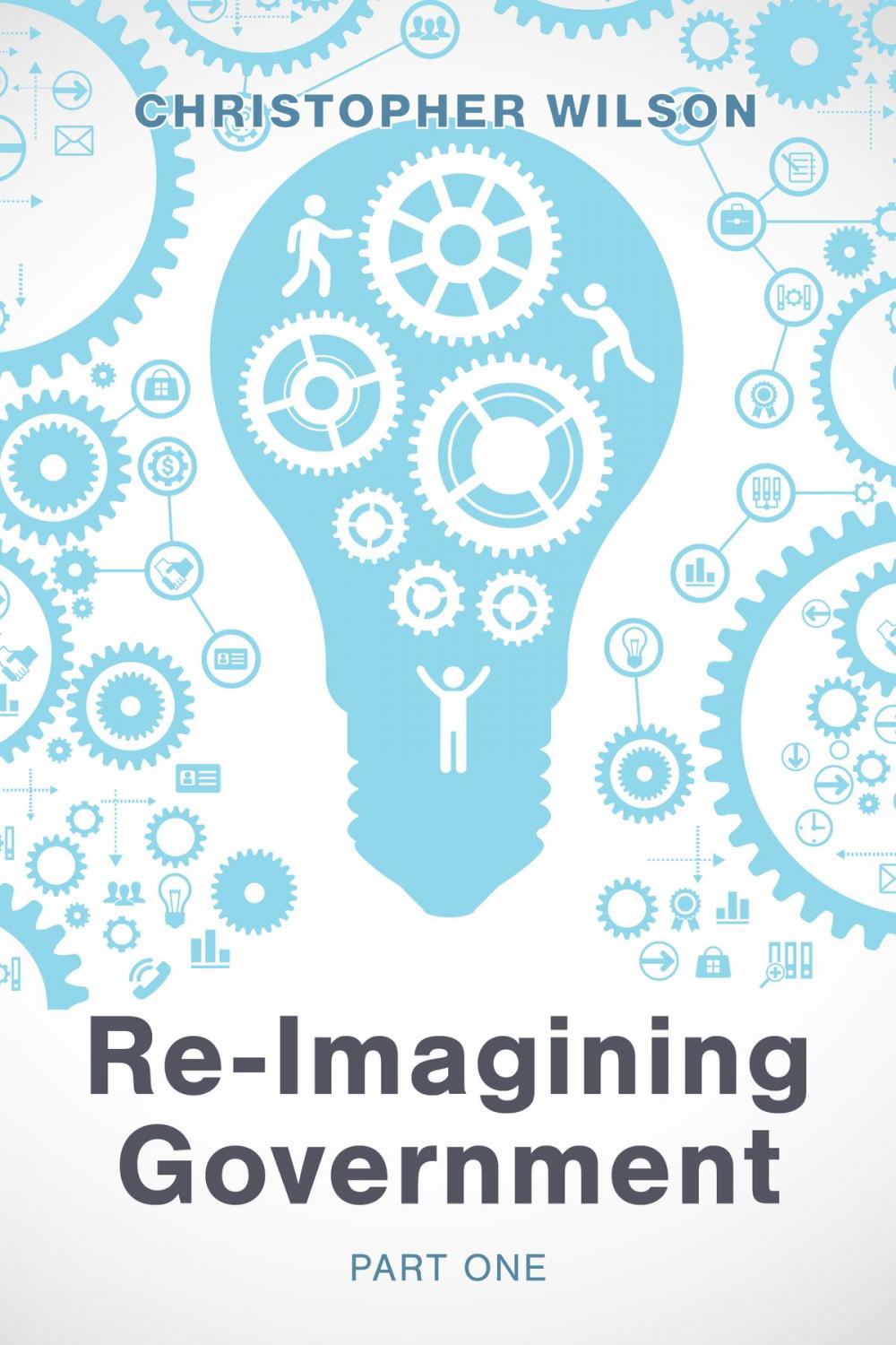 Big bigCover of Re-Imagining Government: Part 1