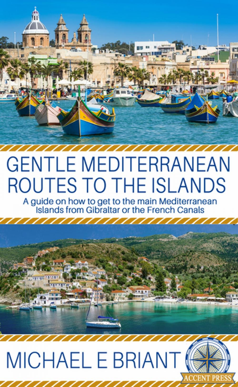 Big bigCover of Gentle Mediterranean Routes to the Islands