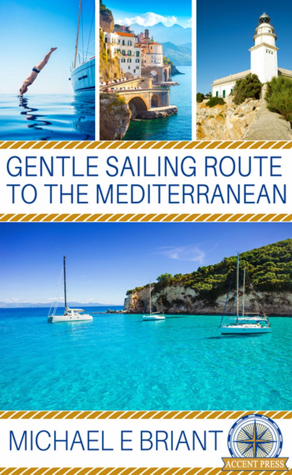 Big bigCover of Gentle Sailing Routes to the Mediterranean