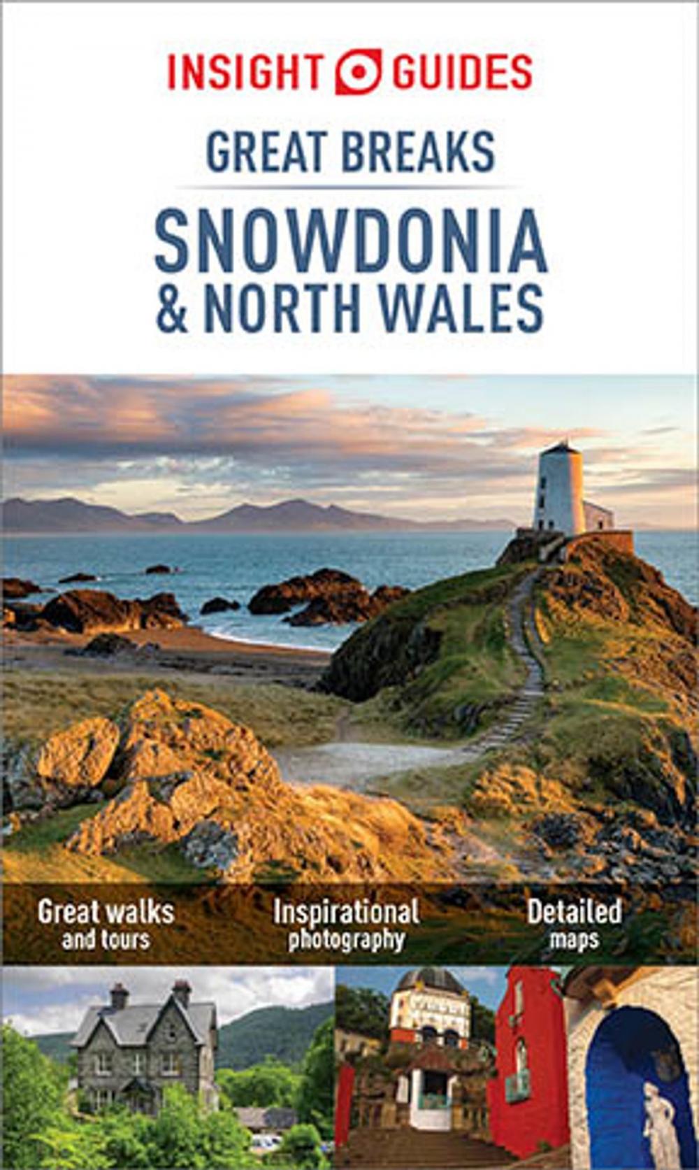 Big bigCover of Insight Guides Great Breaks Snowdonia & North Wales (Travel Guide eBook)