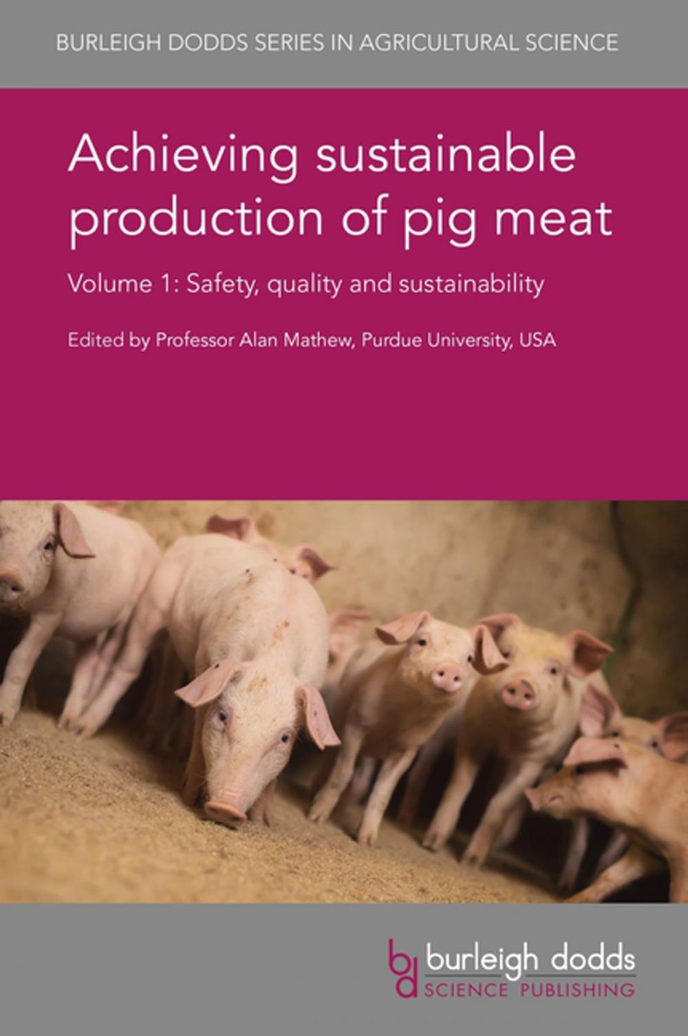 Big bigCover of Achieving sustainable production of pig meat Volume 1