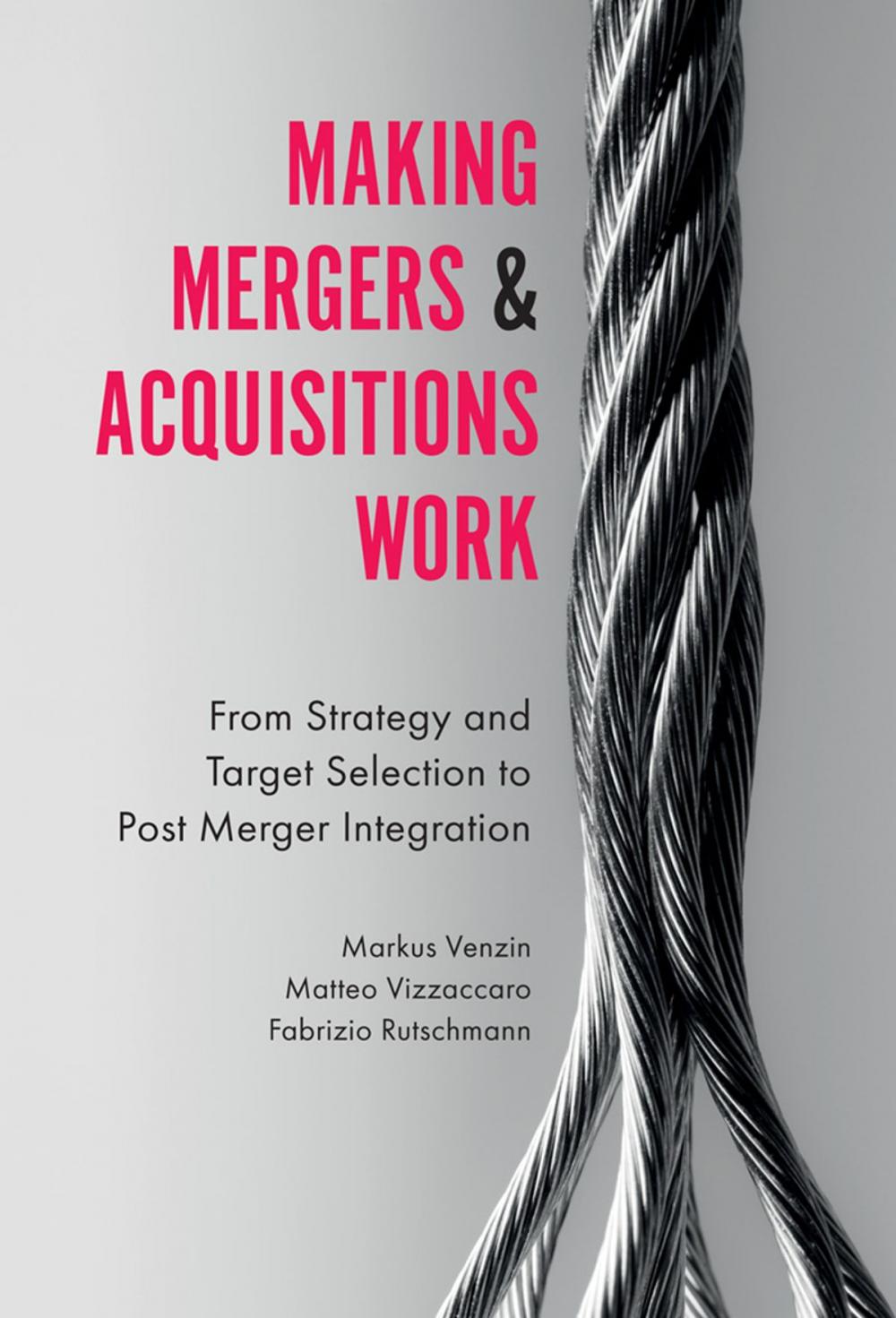 Big bigCover of Making Mergers and Acquisitions Work