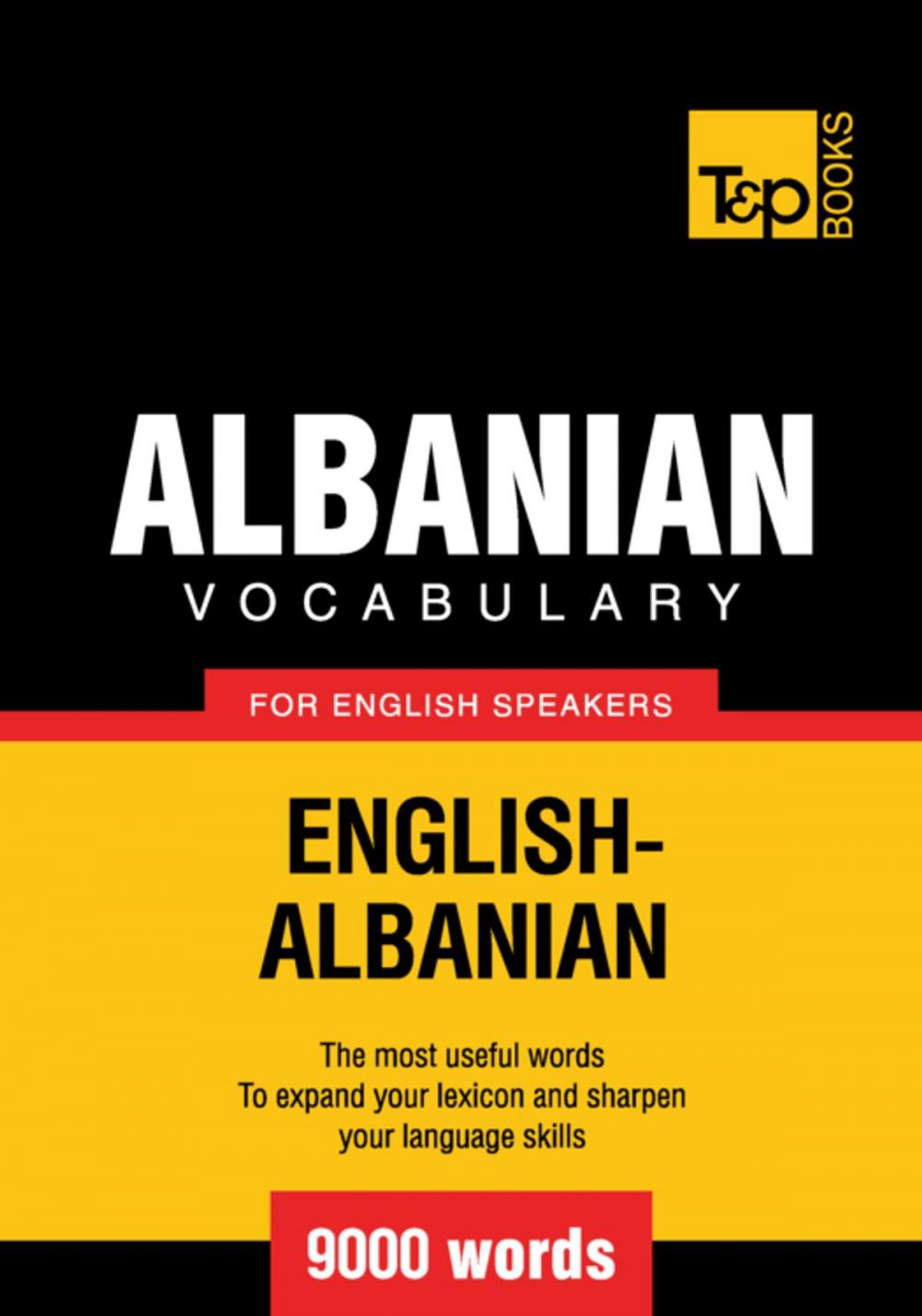 Big bigCover of Albanian vocabulary for English speakers - 9000 words