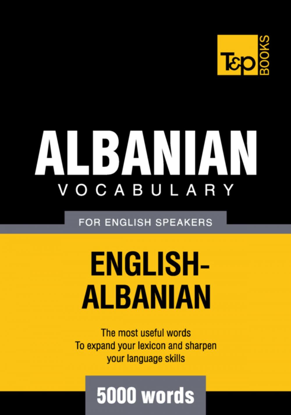 Big bigCover of Albanian vocabulary for English speakers - 5000 words