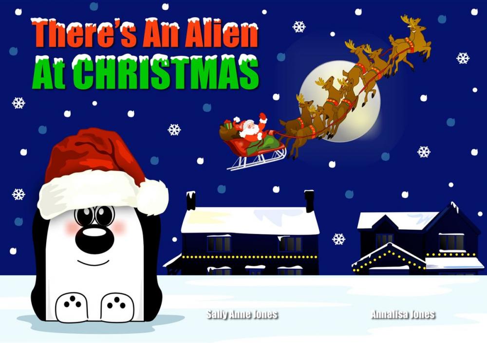 Big bigCover of There's An Alien At Christmas