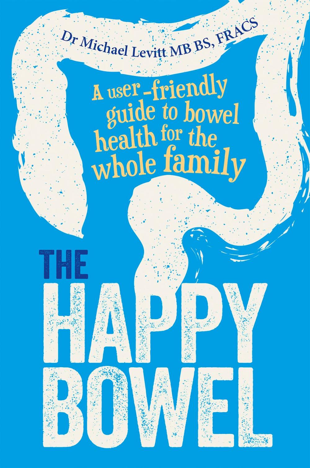 Big bigCover of The Happy Bowel