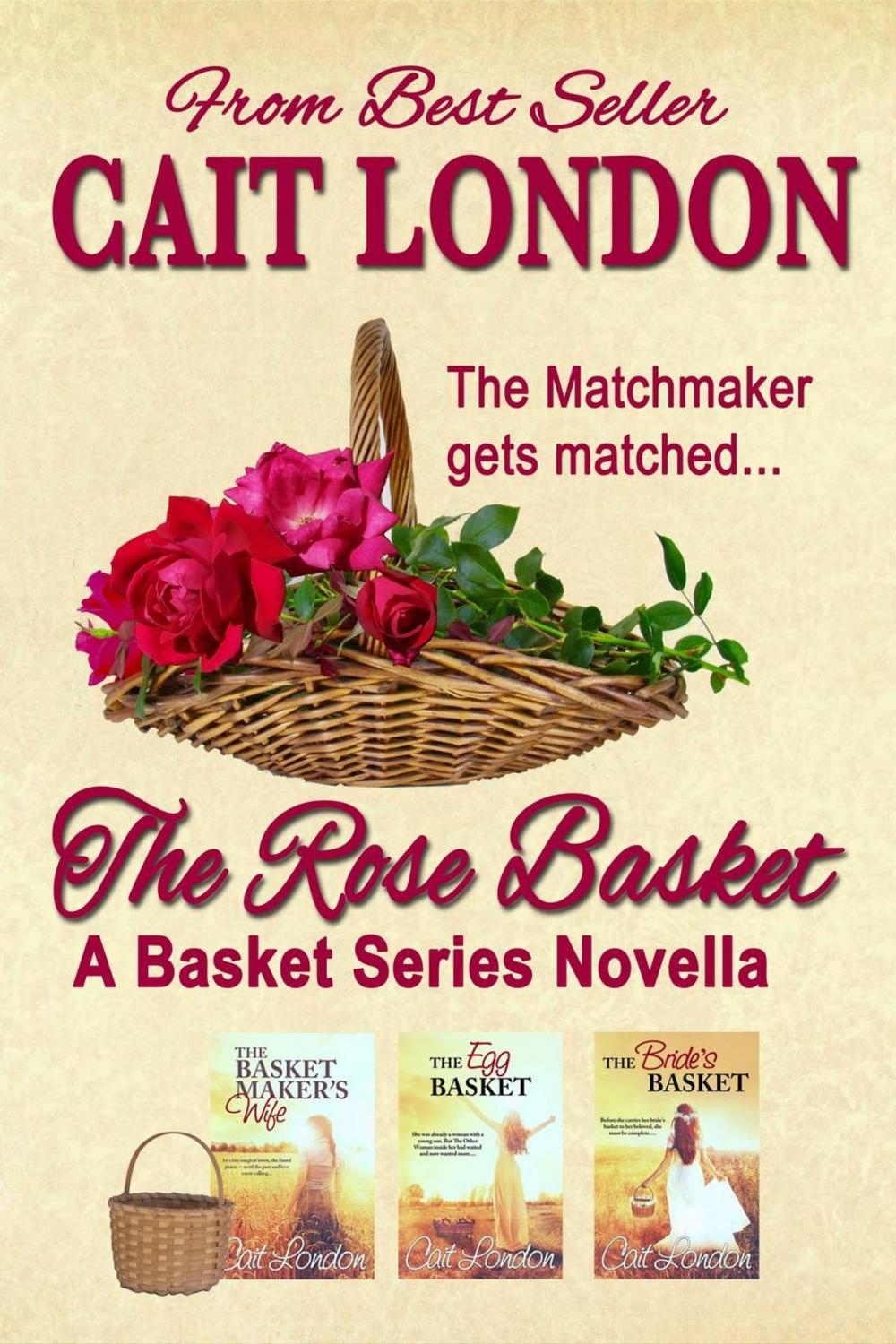 Big bigCover of The Rose Basket: Novella