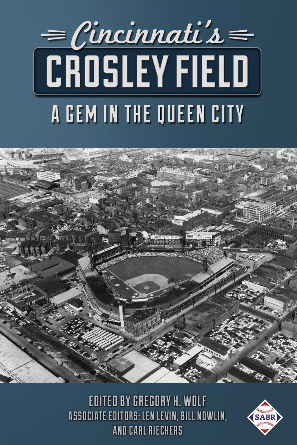 Big bigCover of Cincinnati’s Crosley Field: A Gem in the Queen City