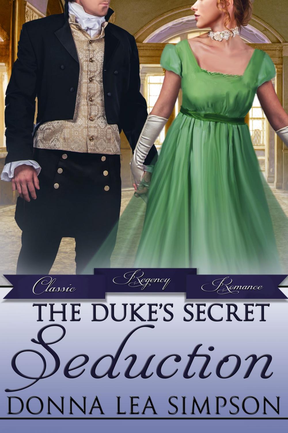 Big bigCover of The Duke’s Secret Seduction