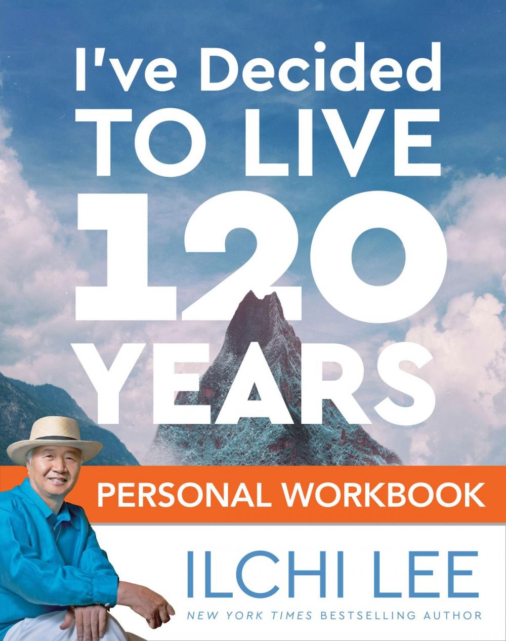 Big bigCover of I've Decided to Live 120 Years Personal Workbook