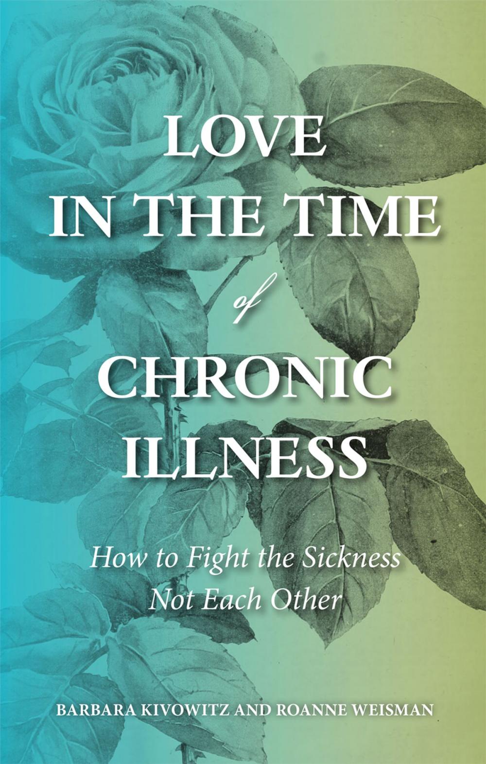 Big bigCover of Love in the Time of Chronic Illness