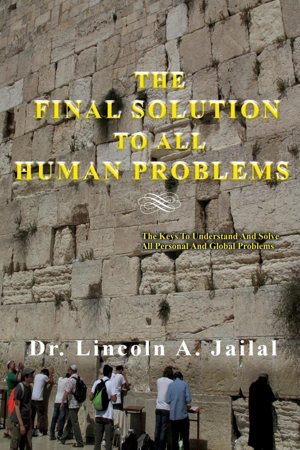 Big bigCover of The Final Solution To All Human Problems