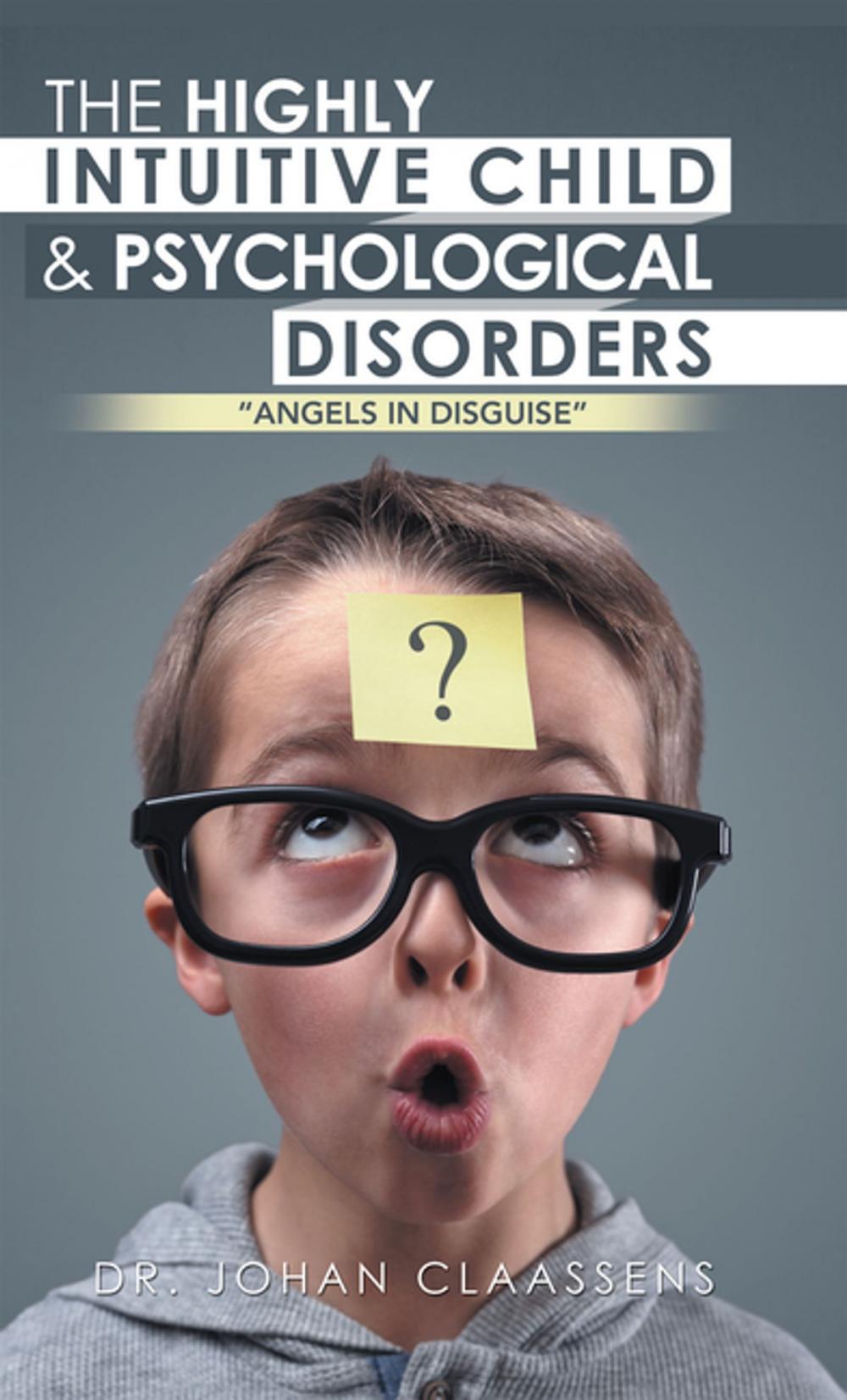 Big bigCover of The Highly Intuitive Child & Psychological Disorders