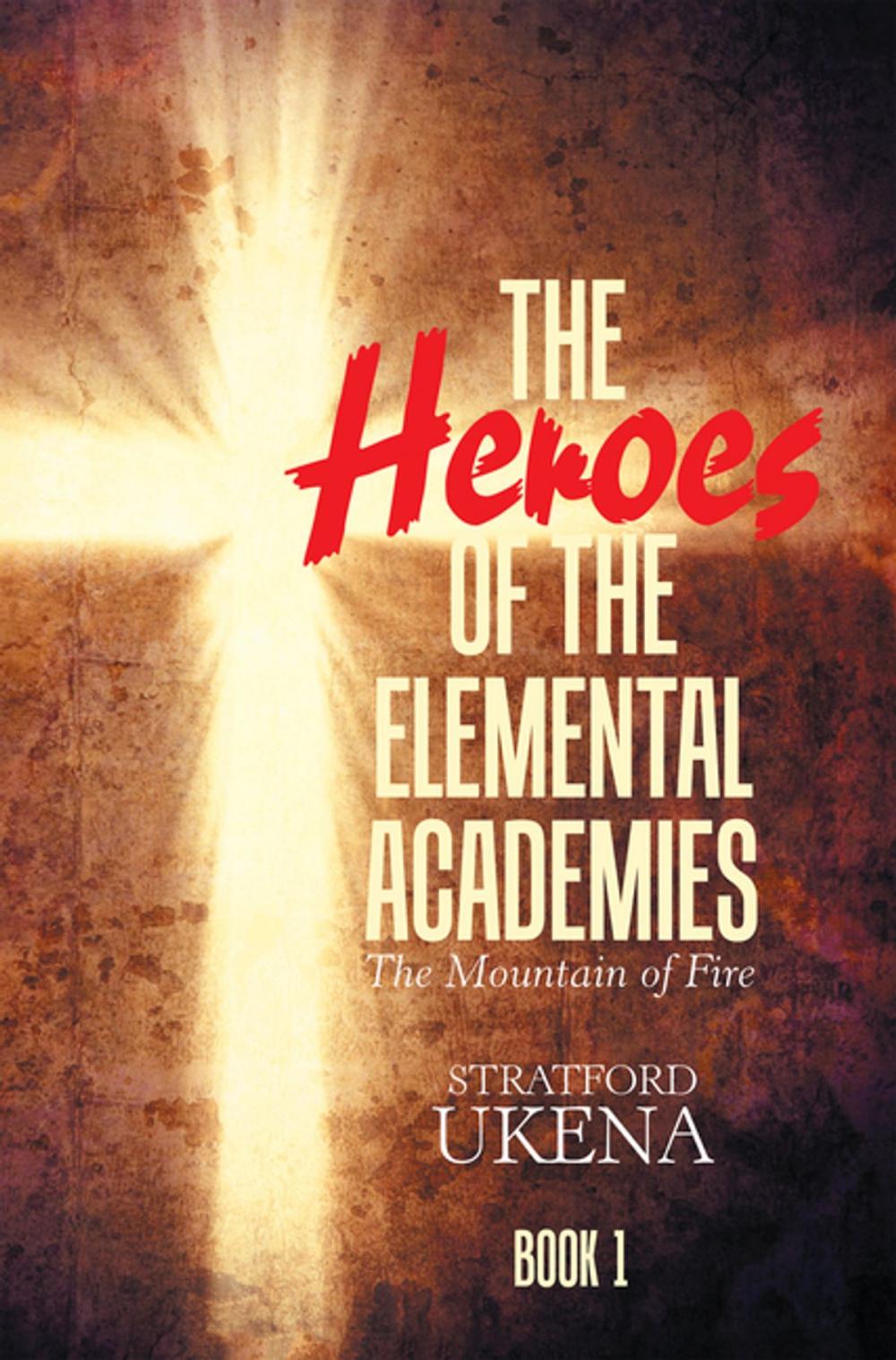 Big bigCover of The Heroes of the Elemental Academies