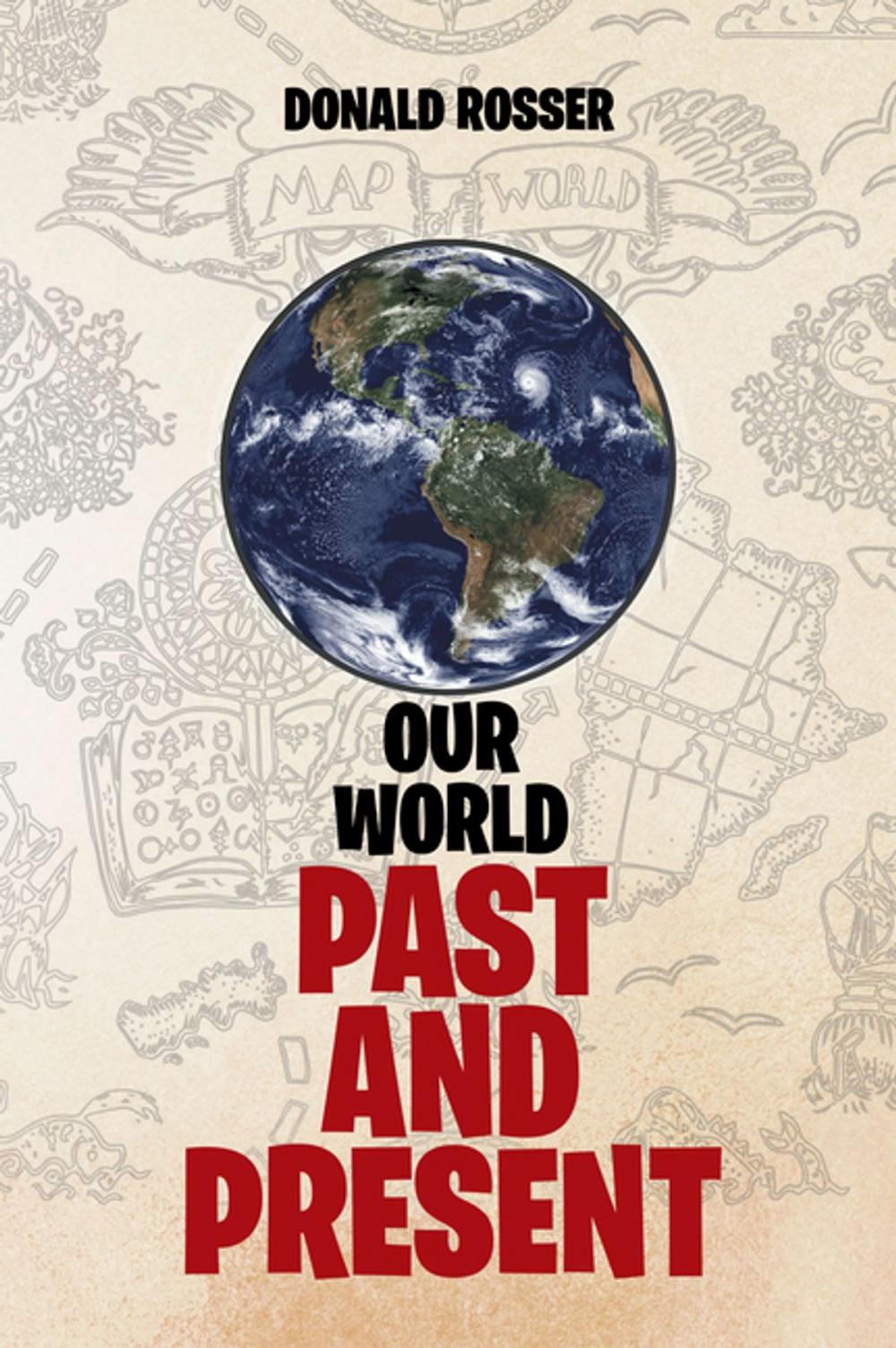 Big bigCover of Our World, Past and Present