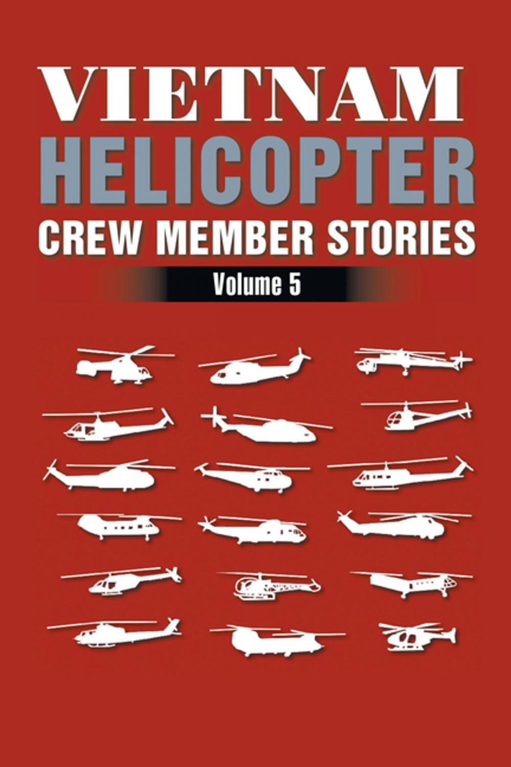 Big bigCover of Vietnam Helicopter Crew Member Stories