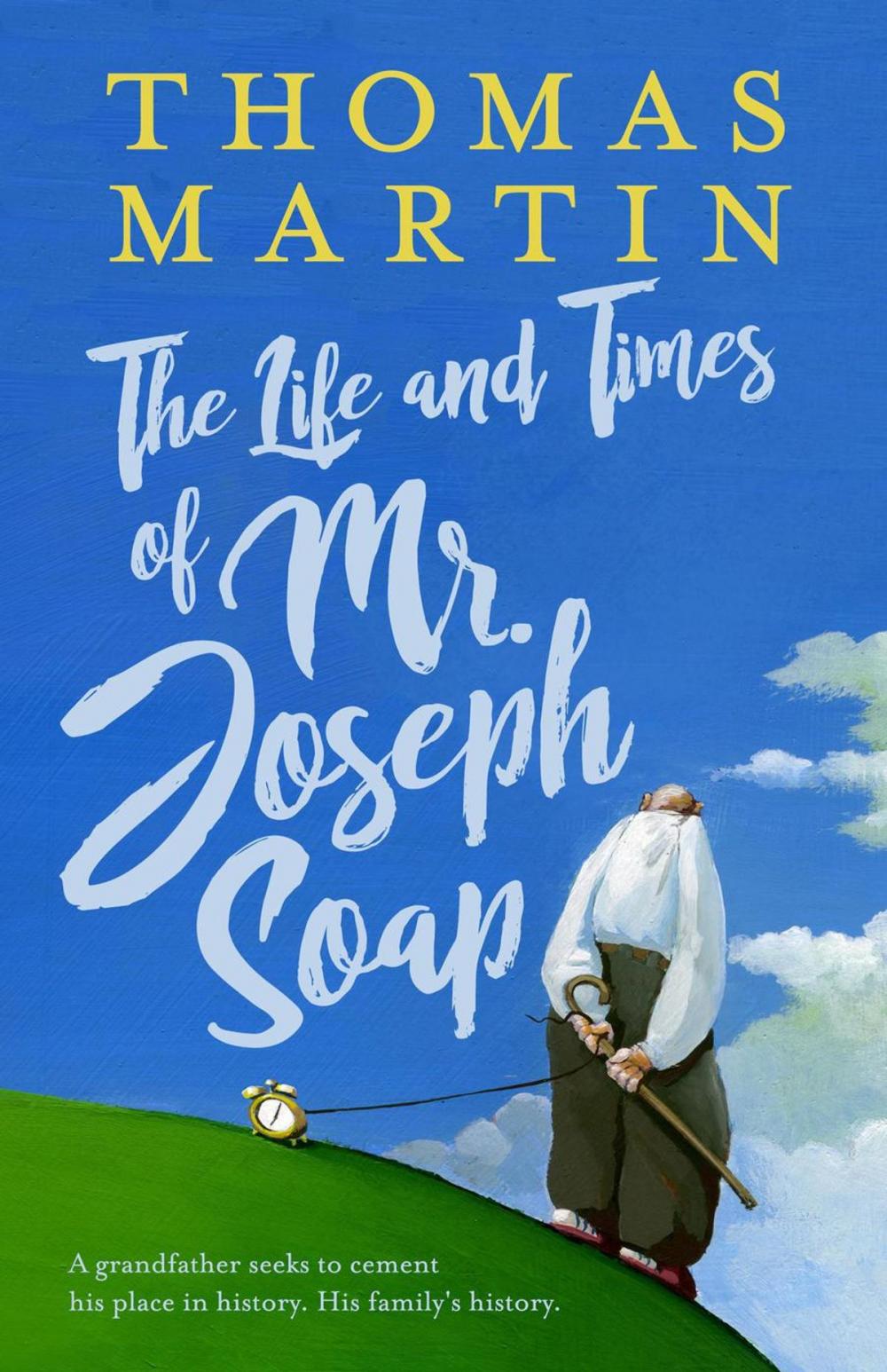 Big bigCover of The Life and Times of Mr. Joseph Soap