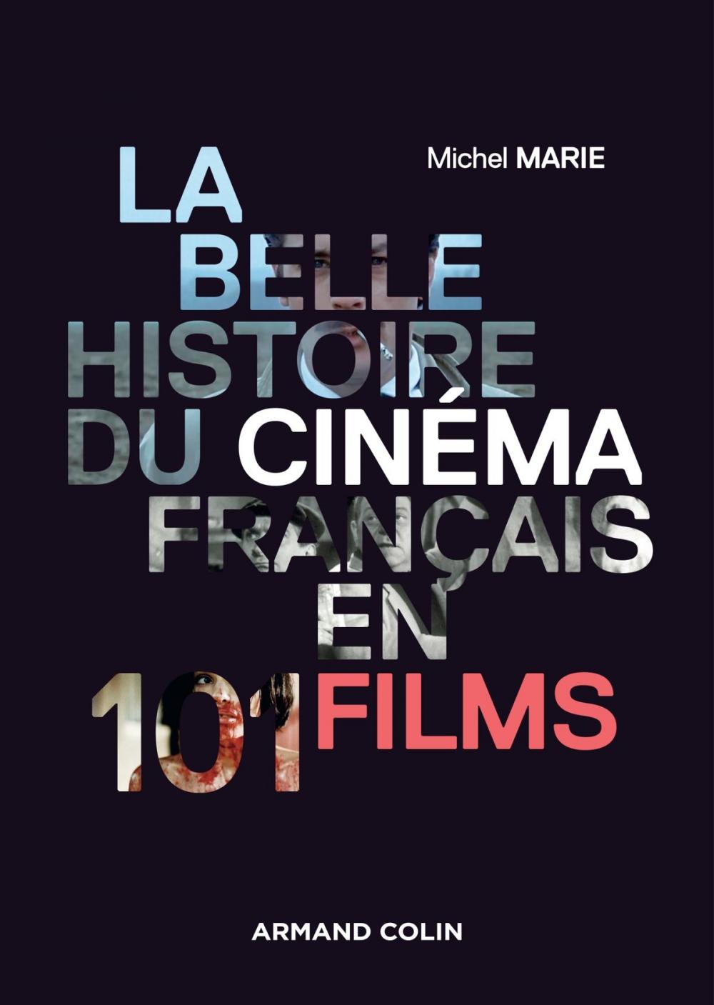 Big bigCover of La belle histoire du cinéma français en 101 films