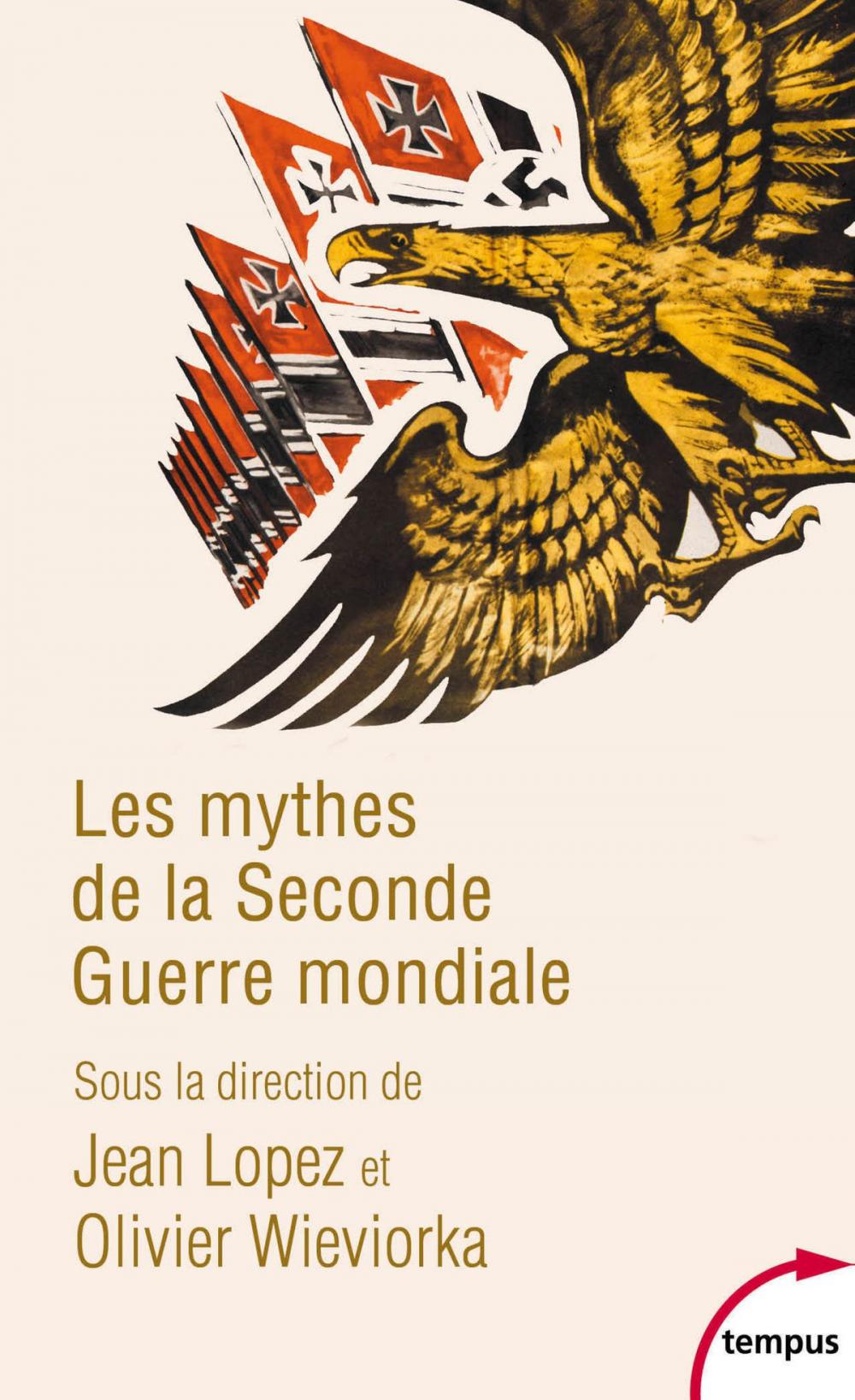 Big bigCover of Les mythes de la Seconde Guerre mondiale