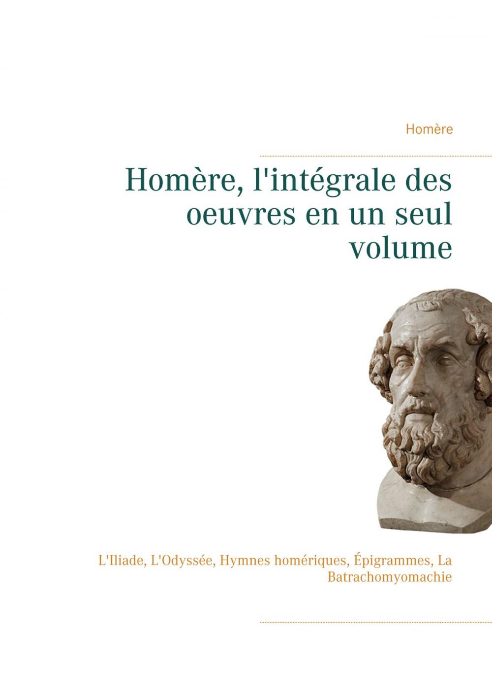 Big bigCover of Homère, l'intégrale des oeuvres en un seul volume