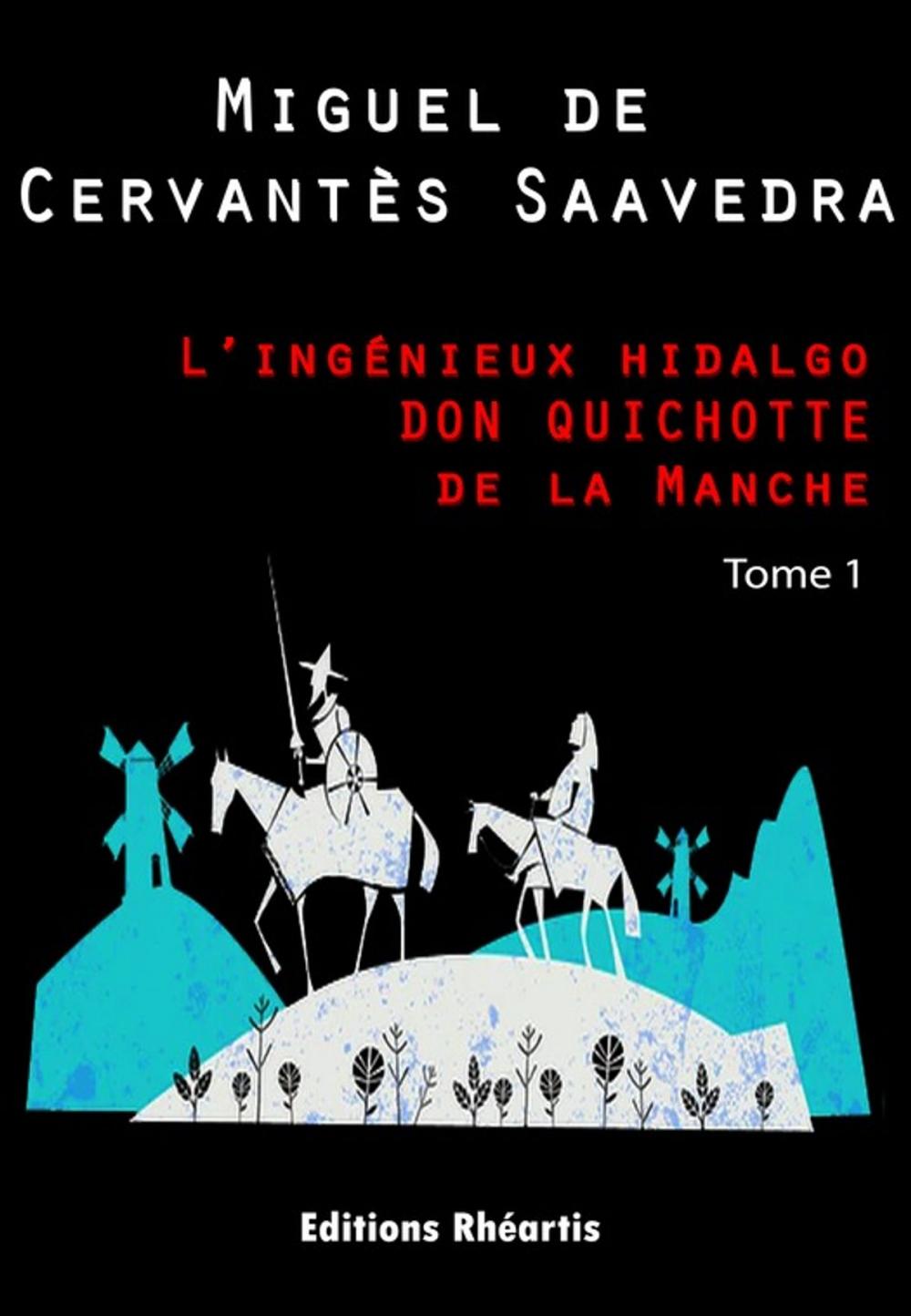 Big bigCover of L'ingénieux hidalgo DON QUICHOTTE de la Manche - T1