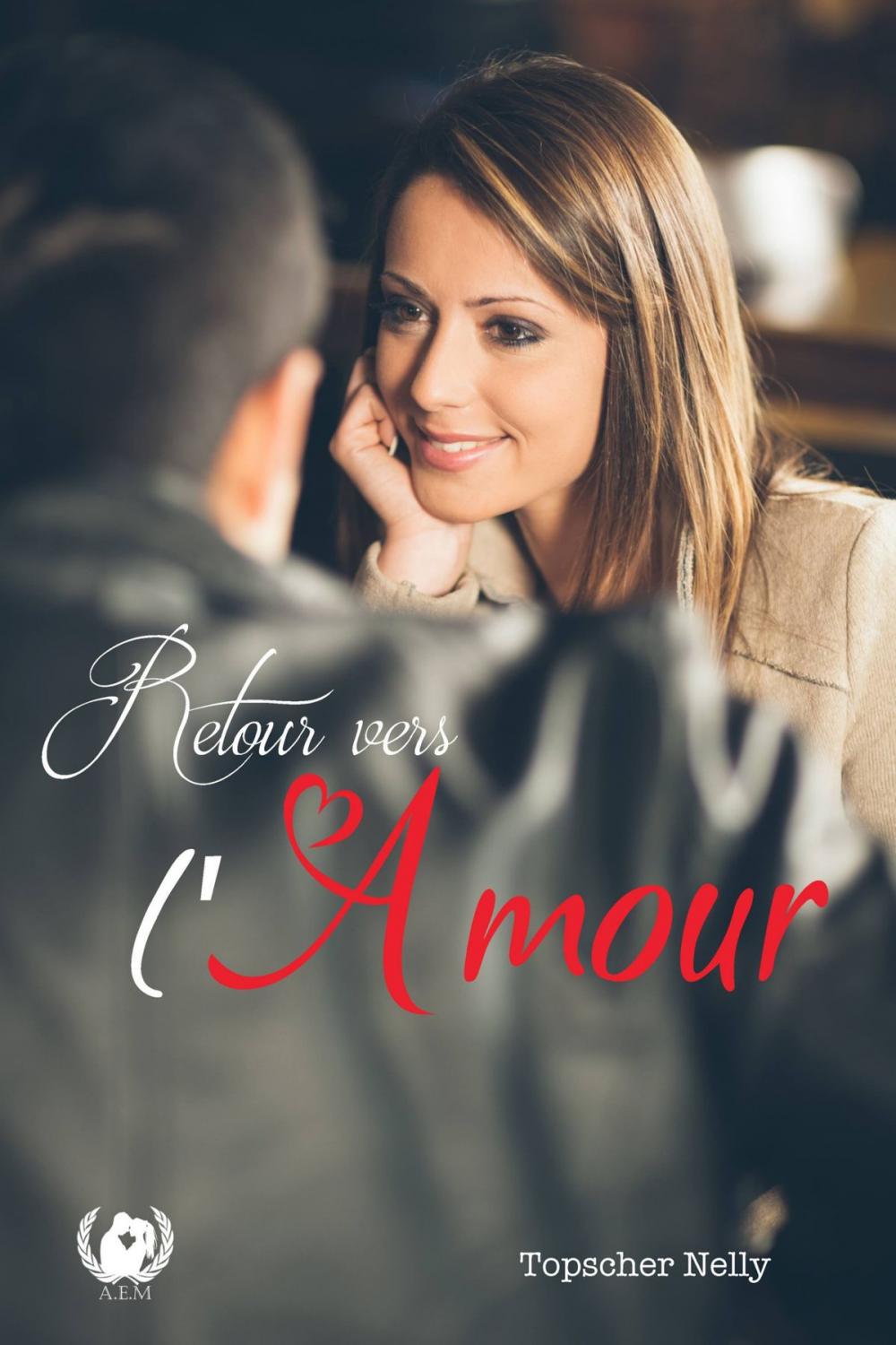 Big bigCover of Retour vers l'amour