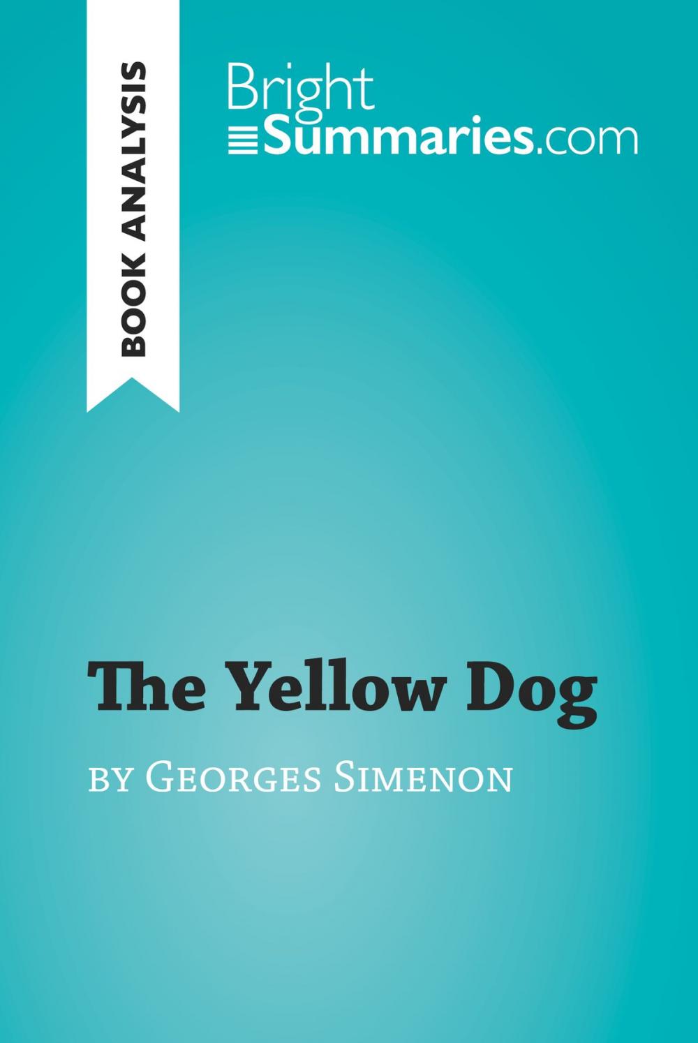 Big bigCover of The Yellow Dog by Georges Simenon (Book Analysis)