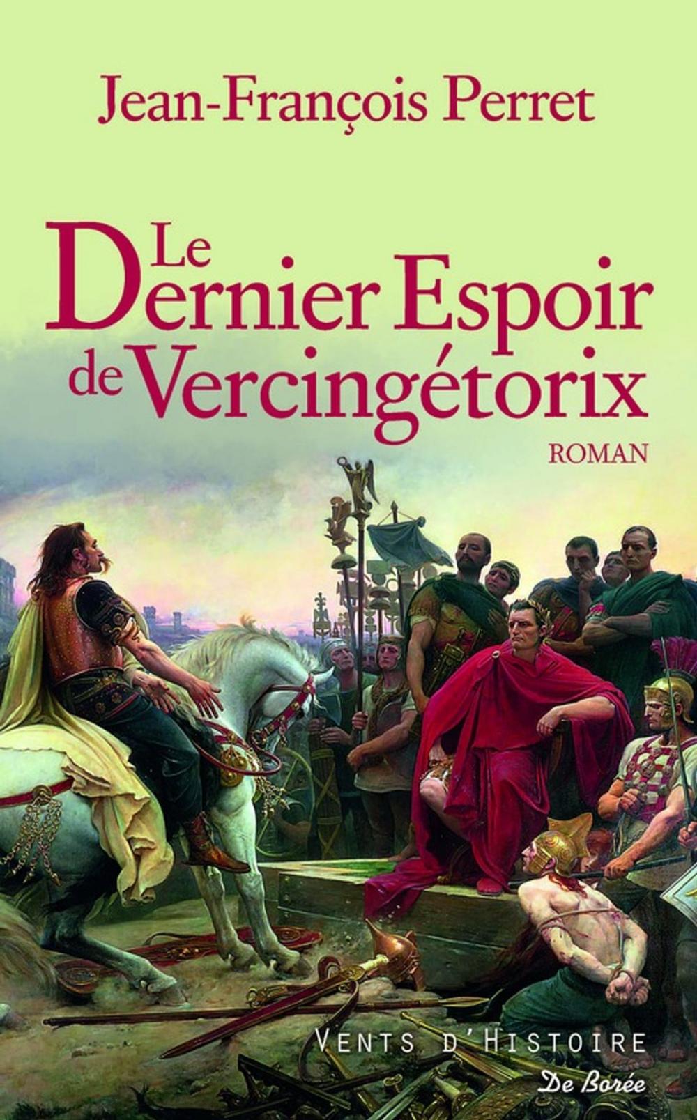 Big bigCover of Le Dernier espoir de Vercingétorix